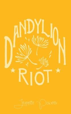 Book cover for Dandylion Riot