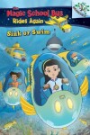 Book cover for Sink or Swim: Exploring Schools of Fish: A Branches Book (the Magic School Bus Rides Again)