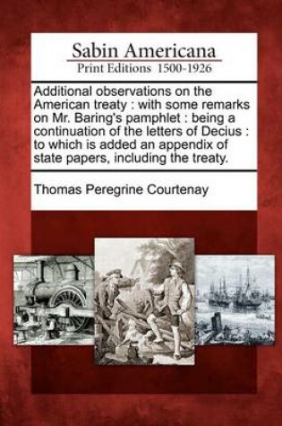 Cover of Additional Observations on the American Treaty