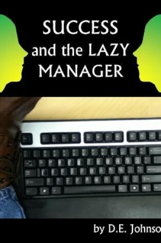 Cover of Success and the Lazy Manager