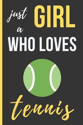 Book cover for Just a Girl Who Loves Tennis