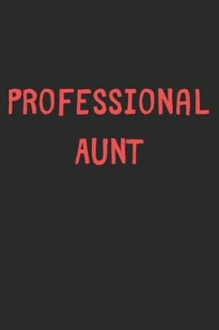 Cover of Professional Aunt