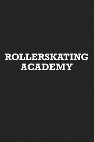 Cover of Rollerskating Academy