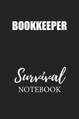 Book cover for Bookkeeper Survival Notebook