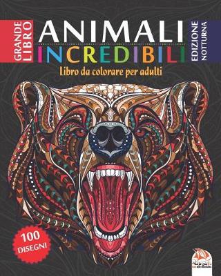 Book cover for animali incredibili - Edizione notturna