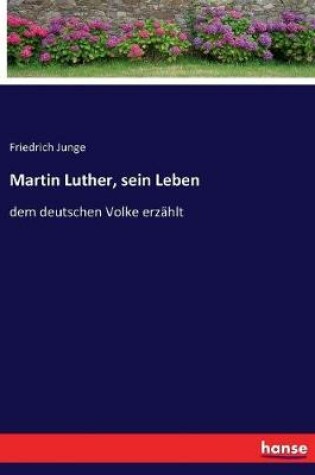 Cover of Martin Luther, sein Leben