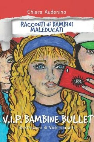 Cover of Le V.I.P. bambine bullette