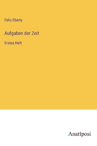 Cover of Aufgaben der Zeit