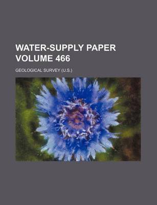 Book cover for Water-Supply Paper Volume 466