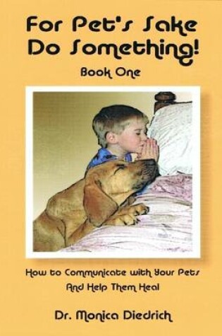 Cover of For Pet's Sake Do Something! Book One