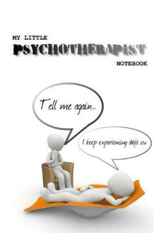 Cover of My Little Psychotherapist Notebook DEJA VU