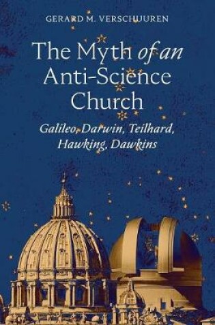 Cover of The Myth of an Anti-Science Church