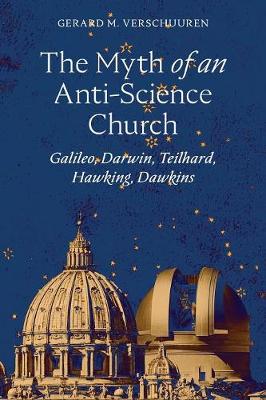 Book cover for The Myth of an Anti-Science Church