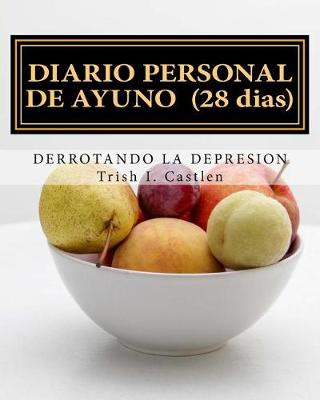 Book cover for Diario Personal de Ayuno Y Oracion