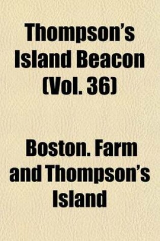 Cover of Thompson's Island Beacon (Vol. 36)