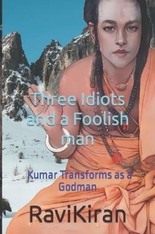 Cover of Three Idiots with a Foolish Man