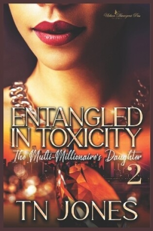 Cover of Entangled in Toxicity 2