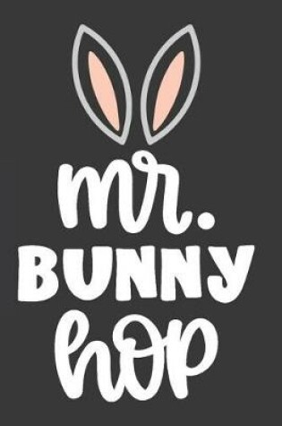Cover of Mr. Bunny Hop