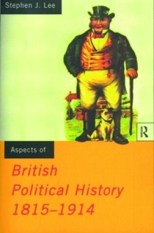 Cover of Aspects of British Political History 1815-1914