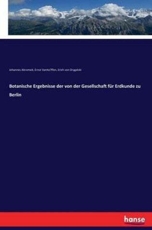 Cover of Botanische Ergebnisse der von der Gesellschaft für Erdkunde zu Berlin