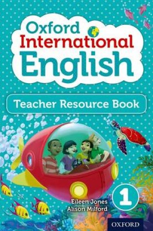 Cover of Oxford International English Teacher Resource Book 1