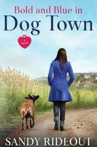 Cover of Bold and Blue in Dog Town