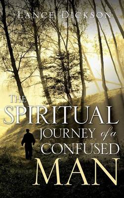 Book cover for The Spiritual Journey of a Confused Man