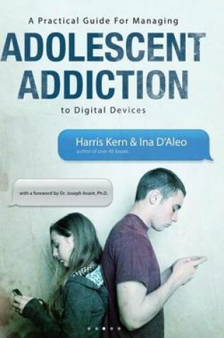 Cover of A Practical Guide for Managing Adolescent Addiction to Digital Devices