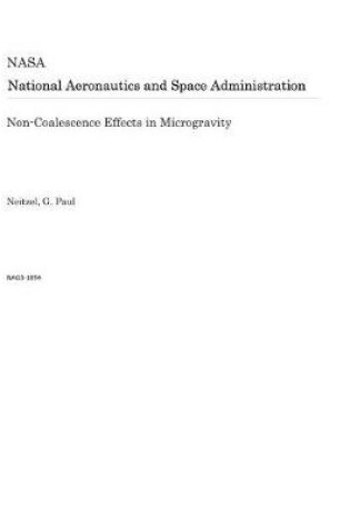 Cover of Non-Coalescence Effects in Microgravity