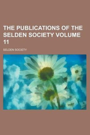 Cover of The Publications of the Selden Society (Volume 10)