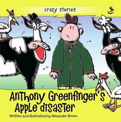 Book cover for Anthony Greenfinger's Apple Disaster