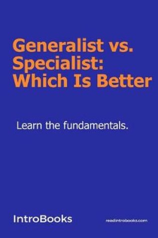 Cover of Generalist vs. Specialist