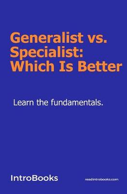 Book cover for Generalist vs. Specialist