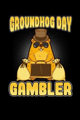 Book cover for Groundhog Day Gambler