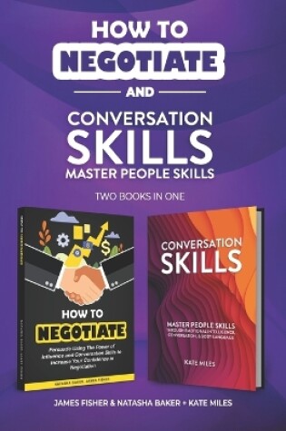 Cover of Conversation Skills & How To Negotiate (2 books in 1)