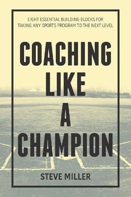 Book cover for Coaching Like a Champion