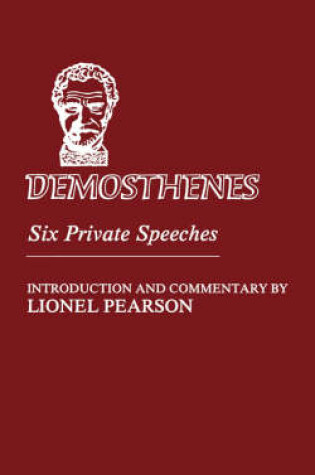 Cover of Demosthenes: Six Private Speeches