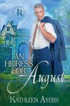 Book cover for An Heiress for August