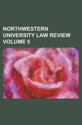 Cover of Northwestern University Law Review Volume 5