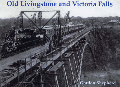 Book cover for Old Livingstone and Victoria Falls