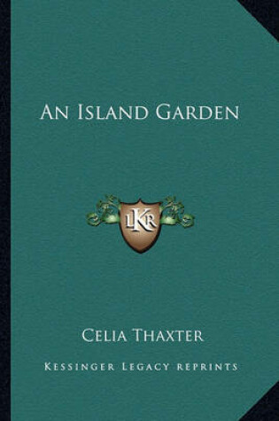 Cover of An Island Garden an Island Garden