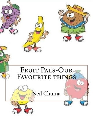 Cover of Fruit Pals-Our Favourite things