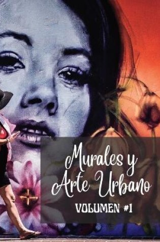 Cover of Murales y Arte Urbano