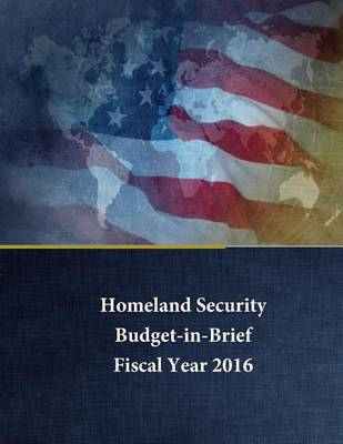 Book cover for Homeland Security - Budget in Brief