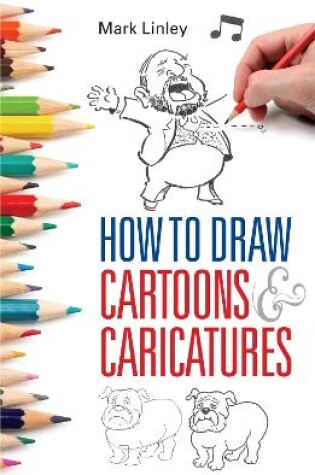 Cover of How To Draw Cartoons and Caricatures