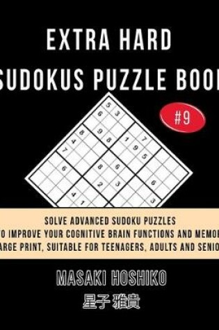 Cover of Extra Hard Sudokus Puzzle Book #9