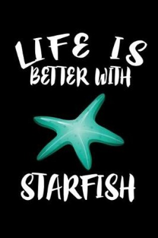 Cover of Life Is Better With Starfish