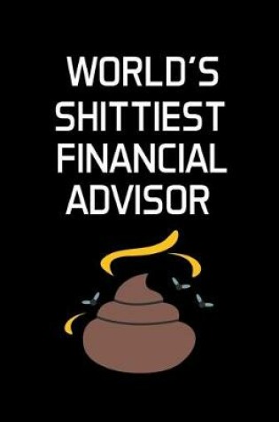 Cover of World's Shittiest Financial Advisor