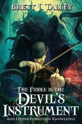 Cover of The Fiddle is the Devil's Instrument