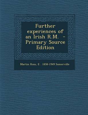 Book cover for Further Experiences of an Irish R.M. - Primary Source Edition